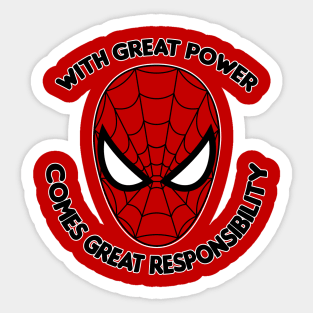 With Great Power Comes Great Responsibility Sticker